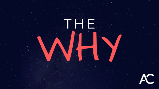 THE WHY